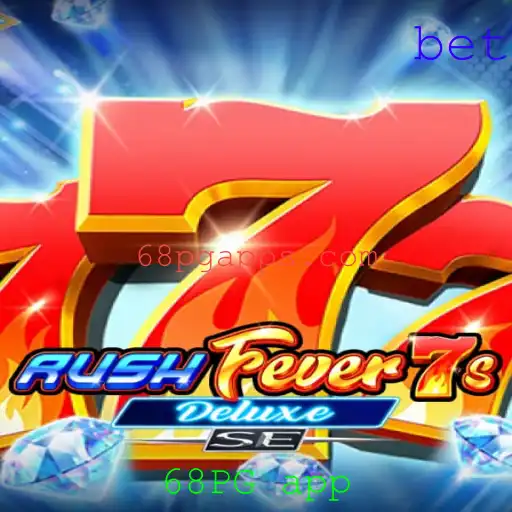 Descubra o Emocionante RushFever7sDeluxeSE no Aplicativo 68PG